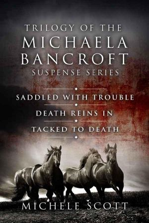 [Horse Lover's Mystery 01] • The Michaela Bancroft Mysteries 1-3